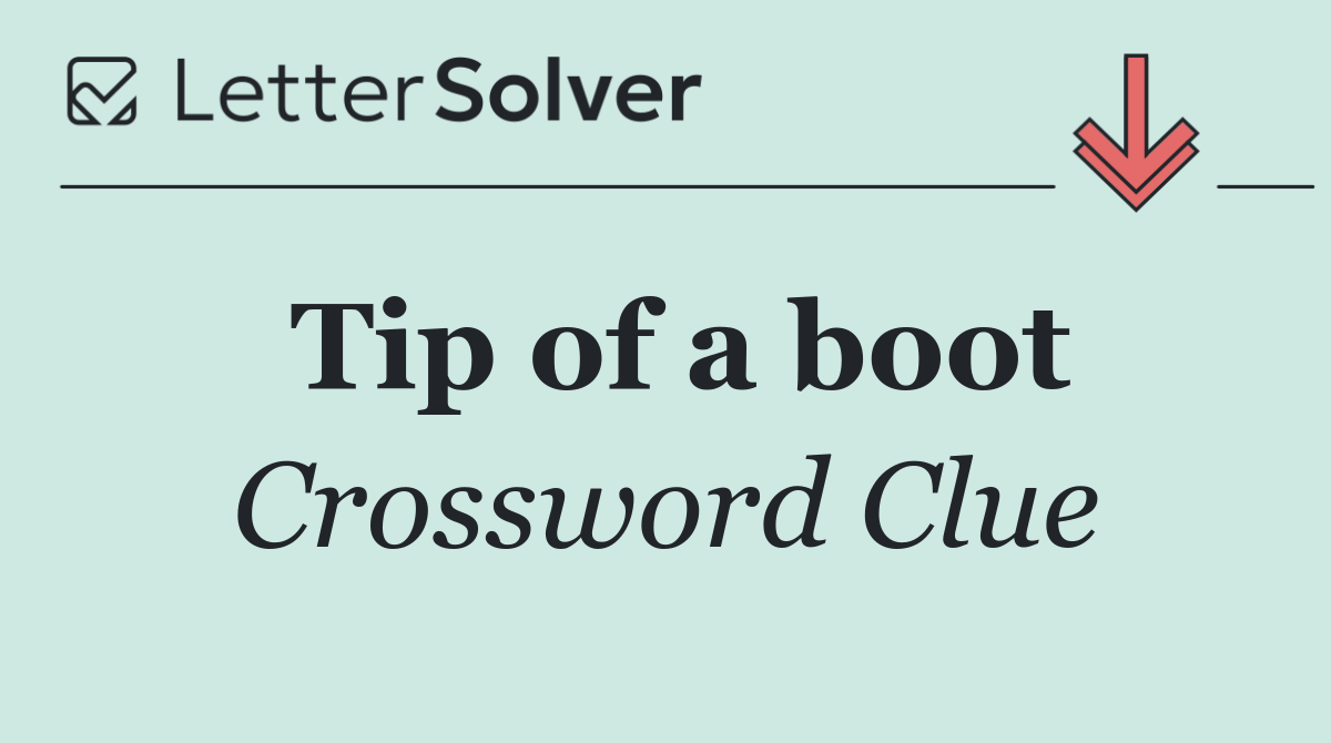 Tip of a boot