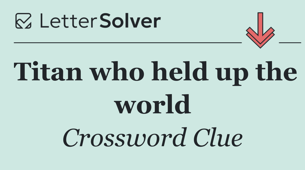 Titan who held up the world