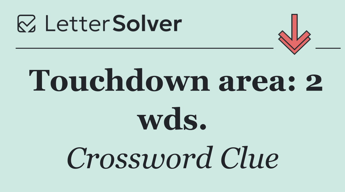 Touchdown area: 2 wds.
