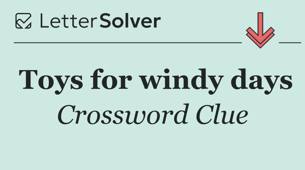Toys for windy days