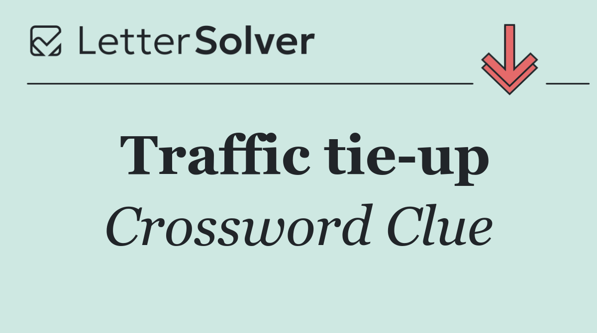 Traffic tie up