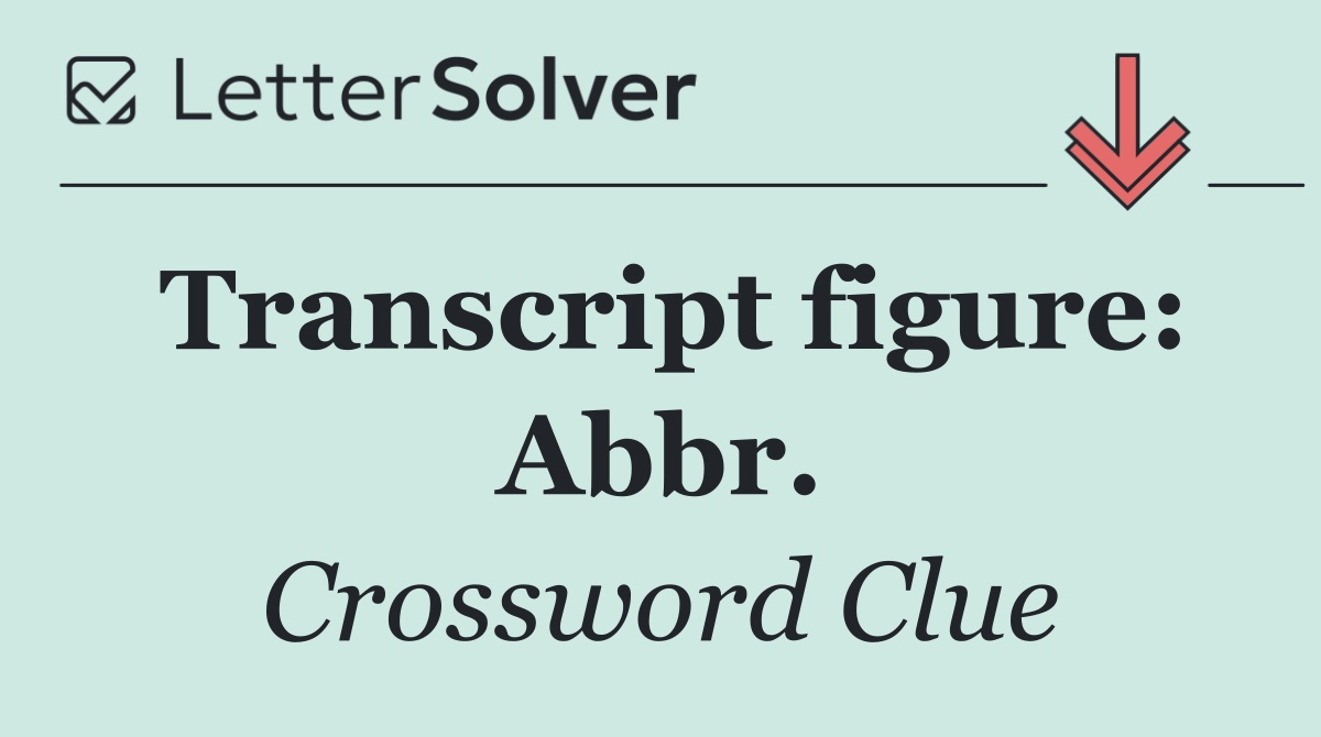 Transcript figure: Abbr.