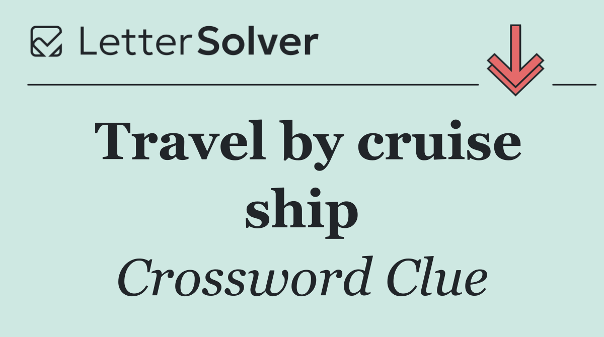 Travel by cruise ship