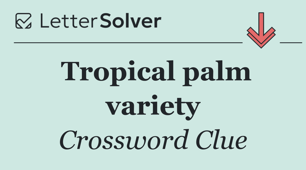 Tropical palm variety