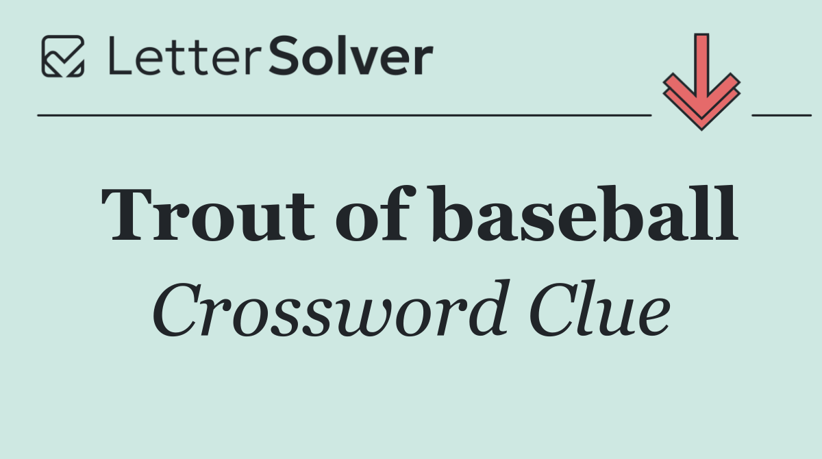 Trout of baseball