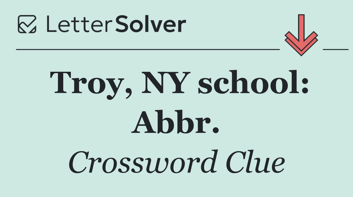 Troy, NY school: Abbr.