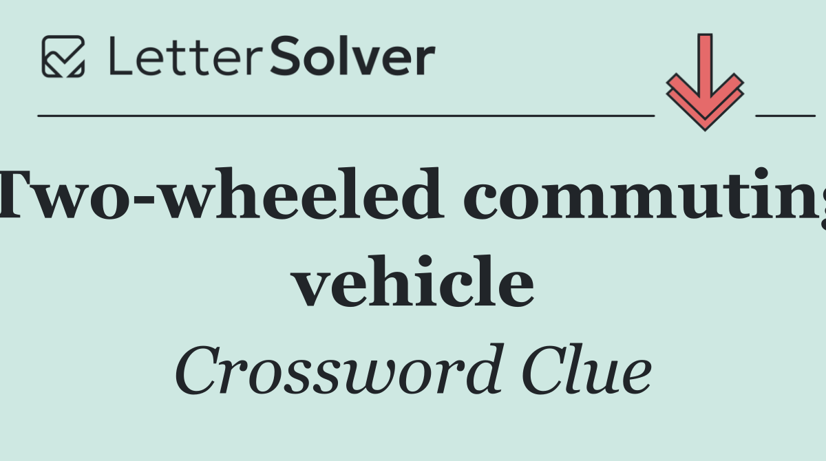 Two wheeled commuting vehicle
