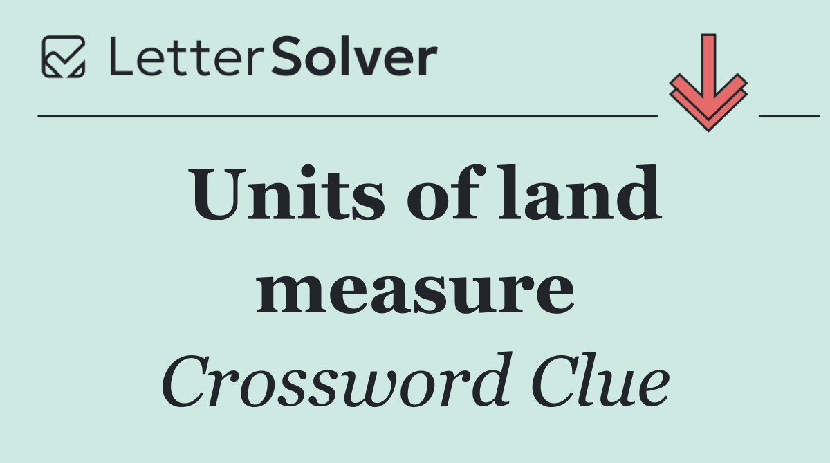 Units of land measure