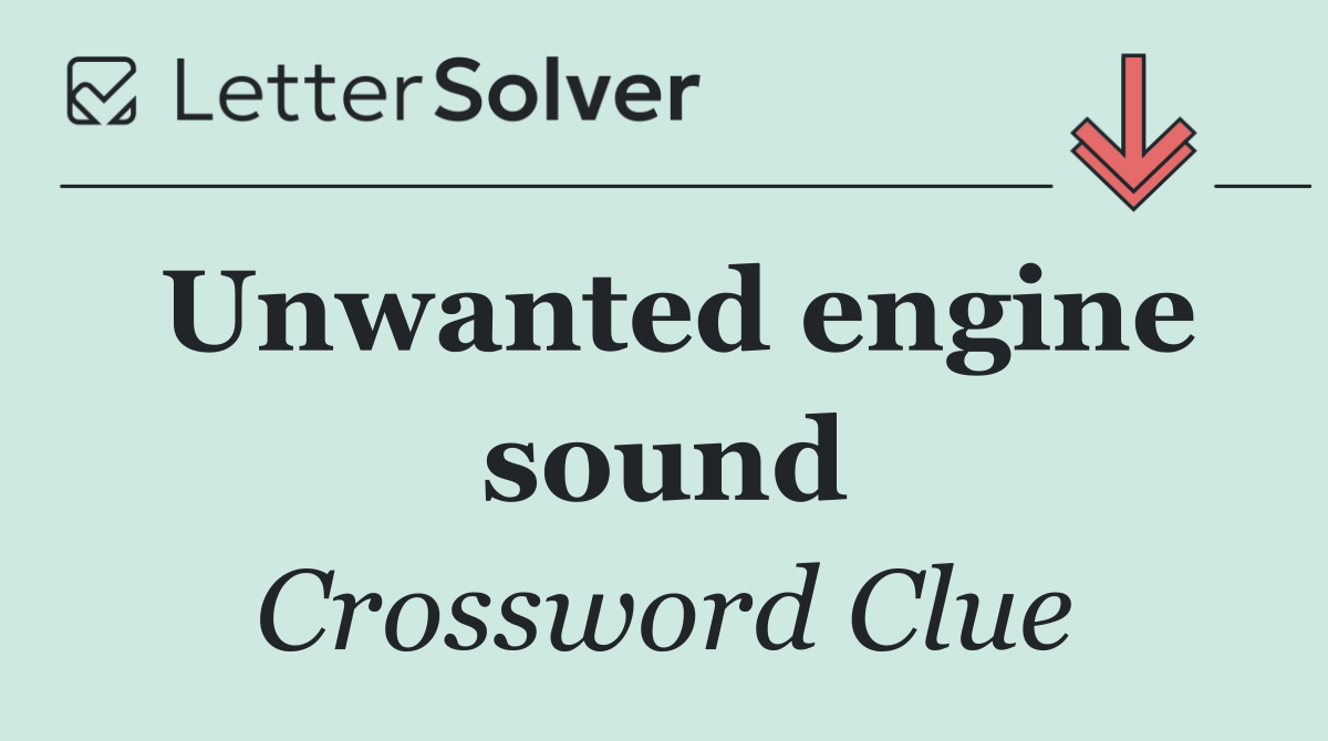 Unwanted engine sound