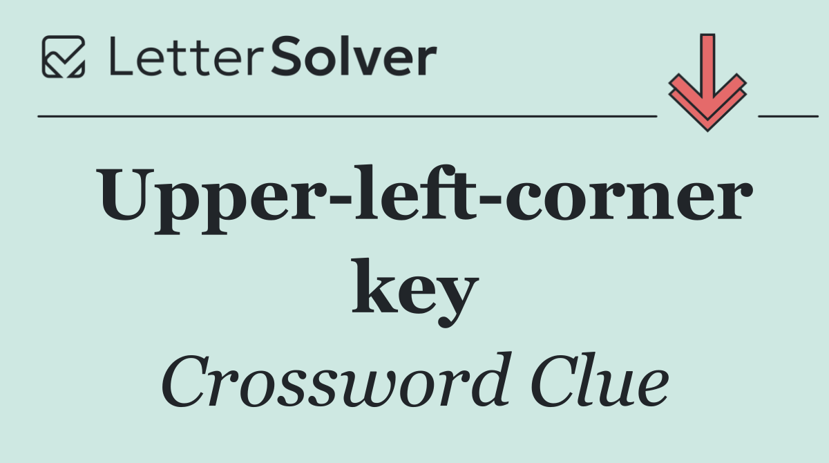 Upper left corner key