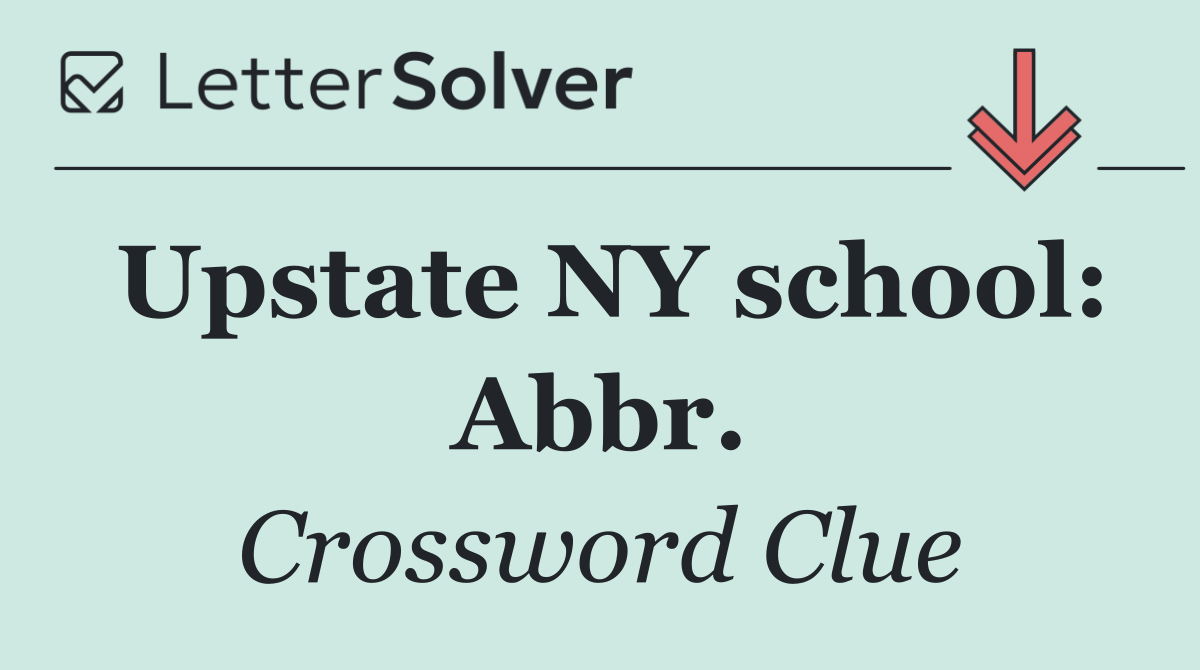 Upstate NY school: Abbr.