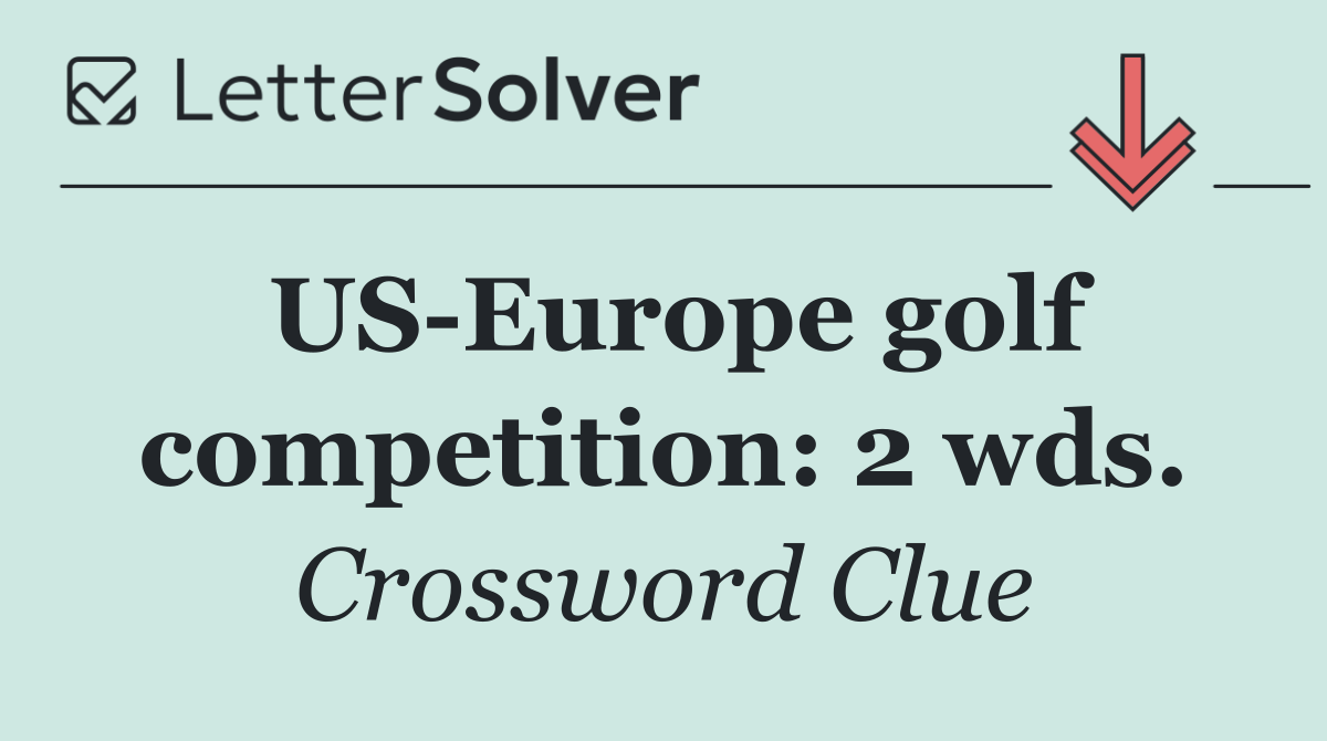 US Europe golf competition: 2 wds.