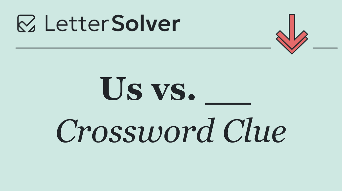 Us vs. __