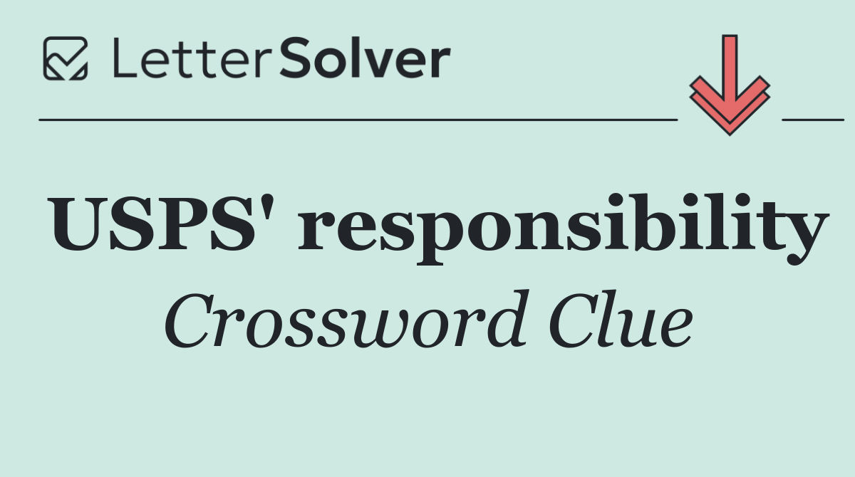 USPS' responsibility