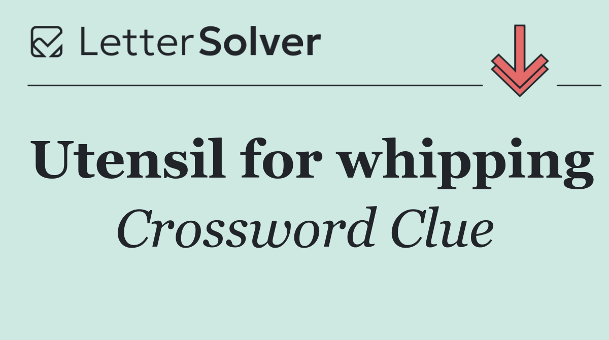 Utensil for whipping
