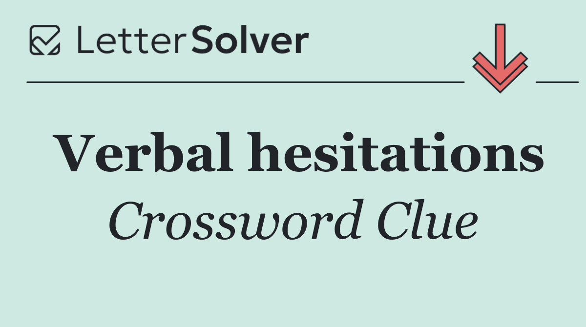 Verbal hesitations