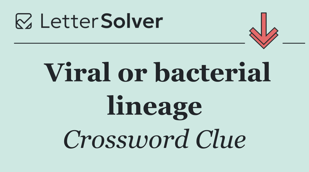 Viral or bacterial lineage