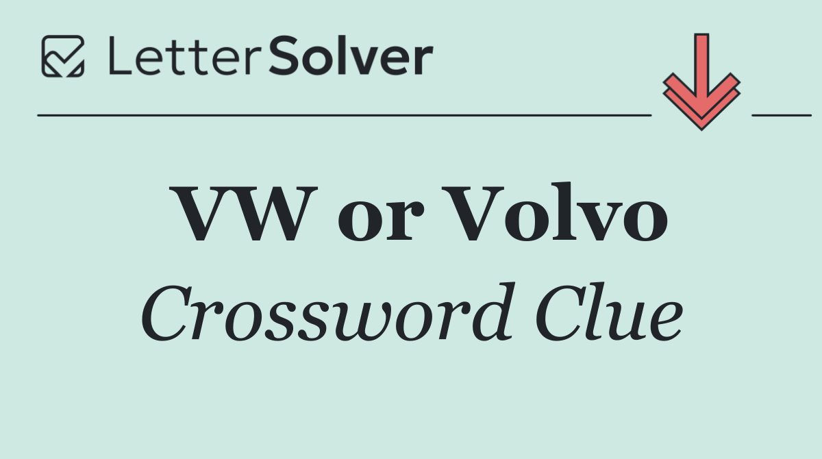VW or Volvo