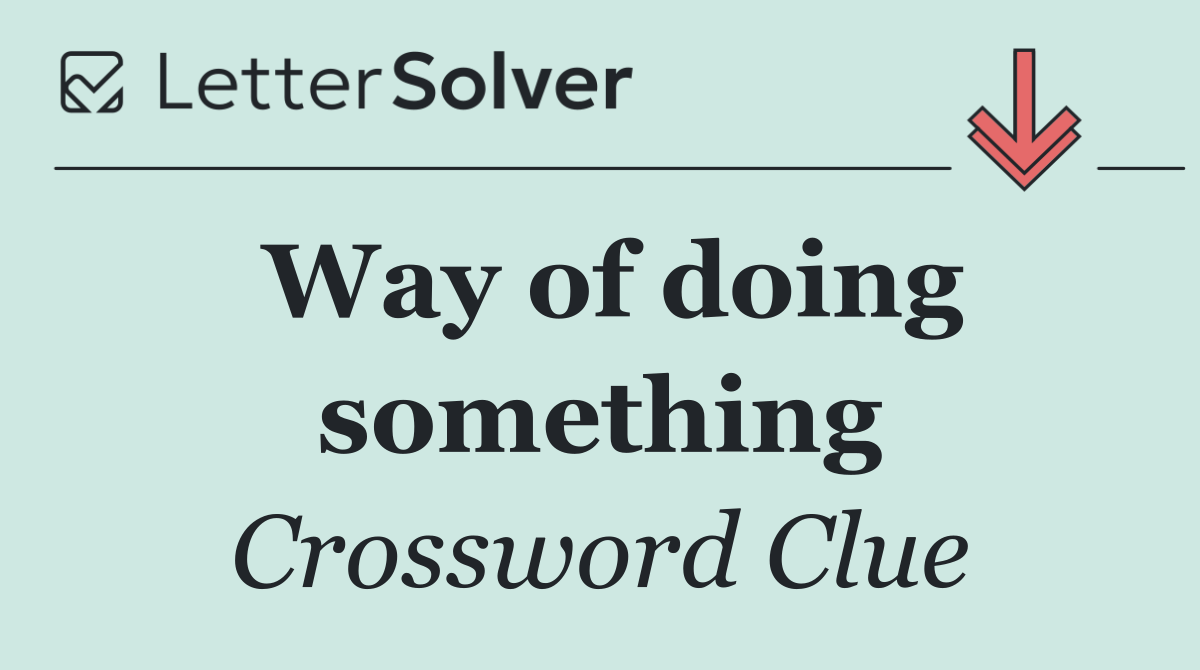 Way of doing something
