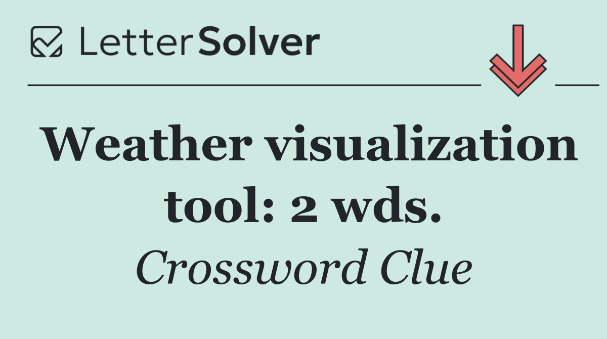 Weather visualization tool: 2 wds.
