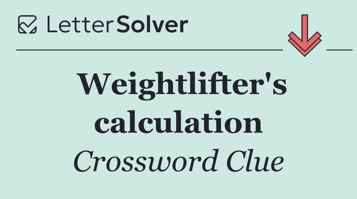 Weightlifter's calculation