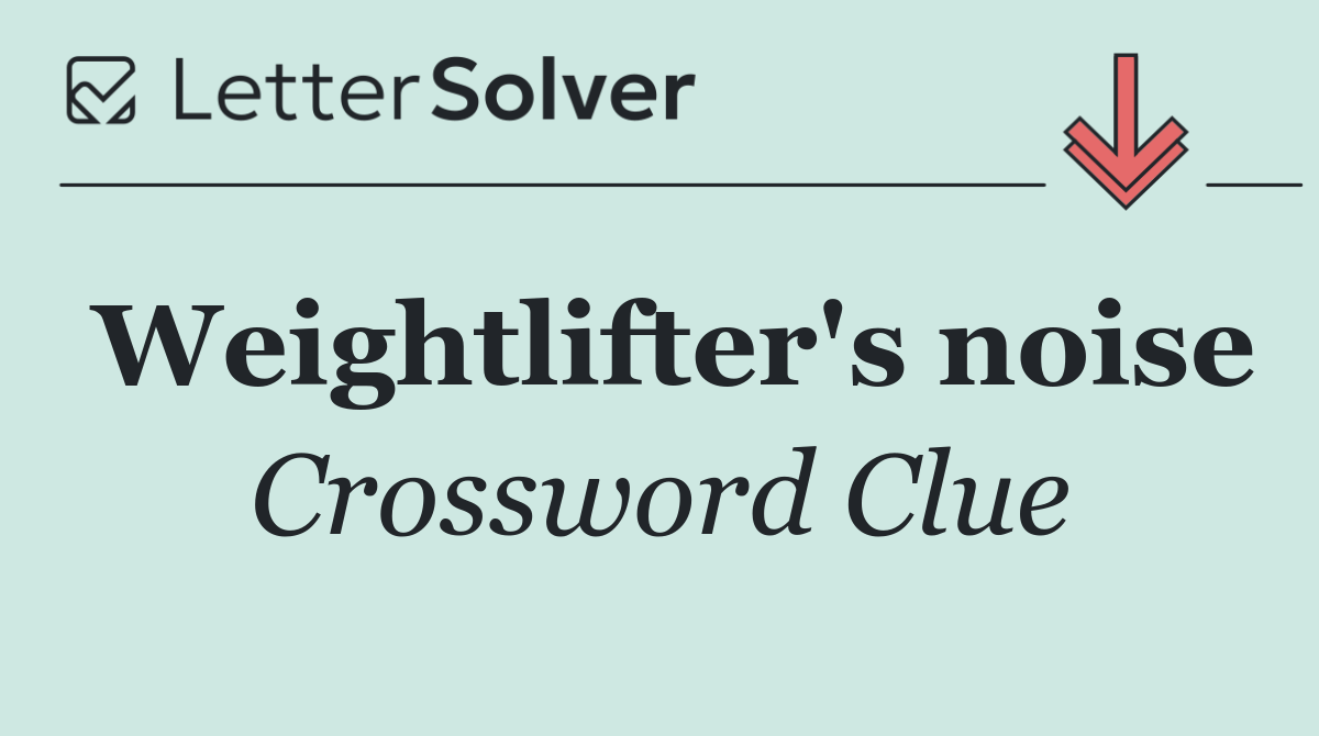Weightlifter's noise