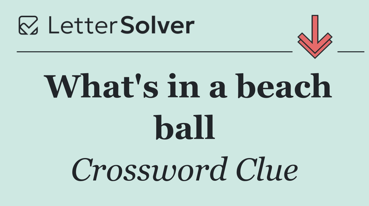 What's in a beach ball