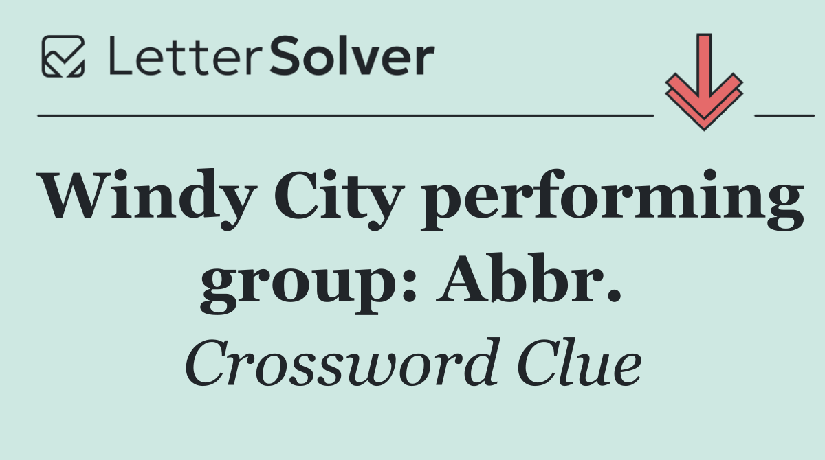 Windy City performing group: Abbr.