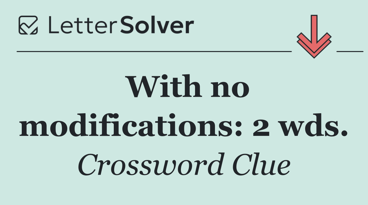 With no modifications: 2 wds.