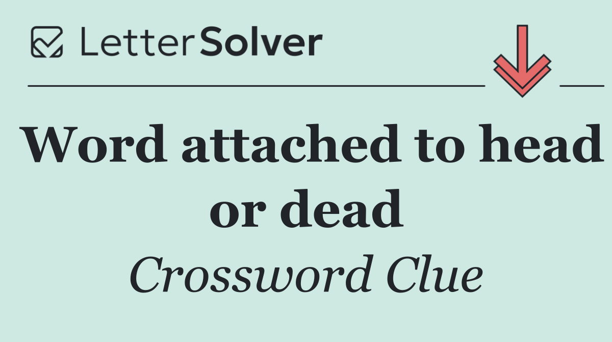 Word attached to head or dead