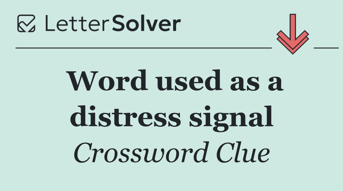 Word used as a distress signal