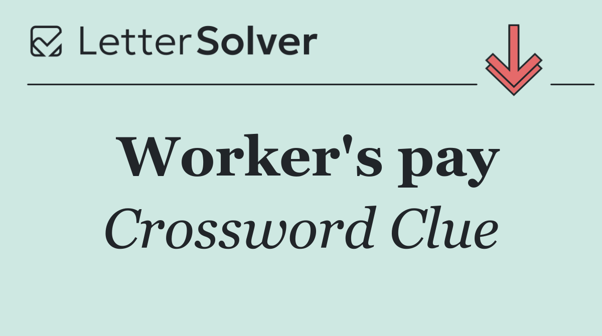 Worker's pay