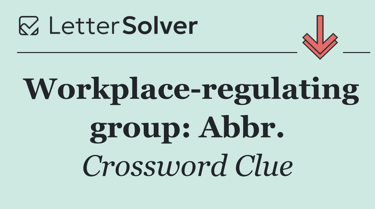 Workplace regulating group: Abbr.