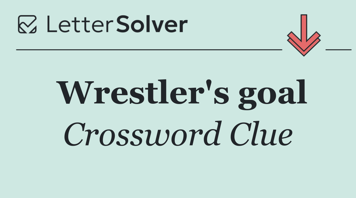 Wrestler's goal