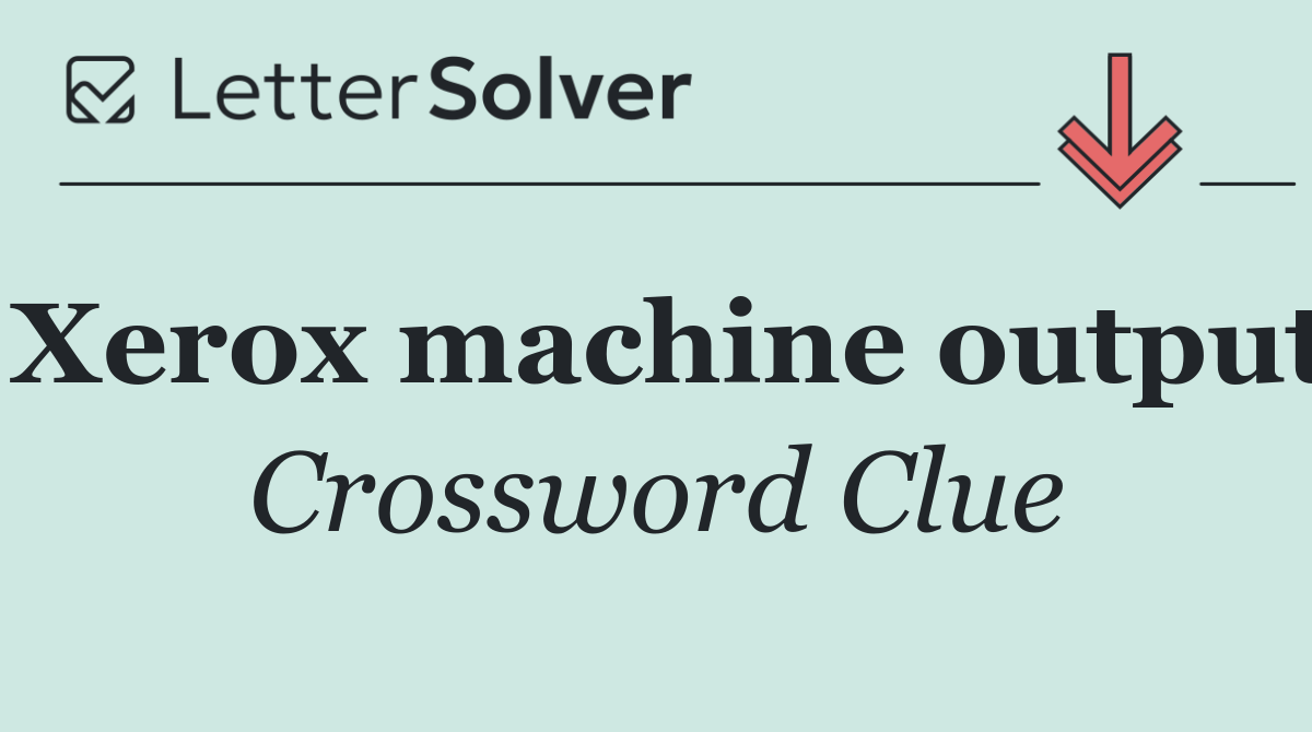 Xerox machine output