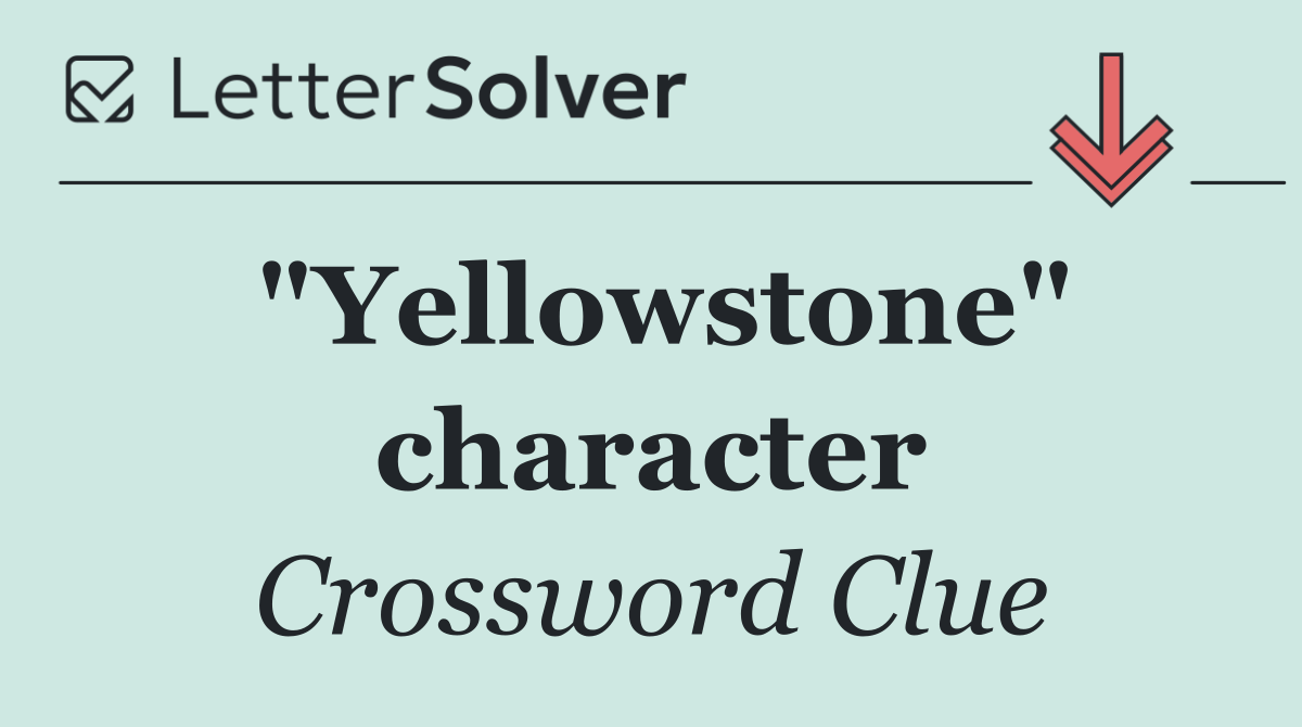 "Yellowstone" character