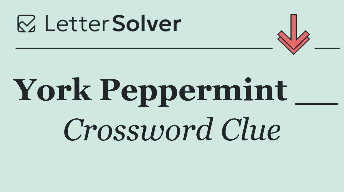 York Peppermint __