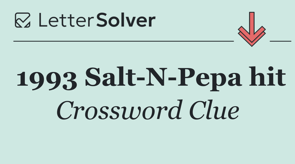 1993 Salt N Pepa hit