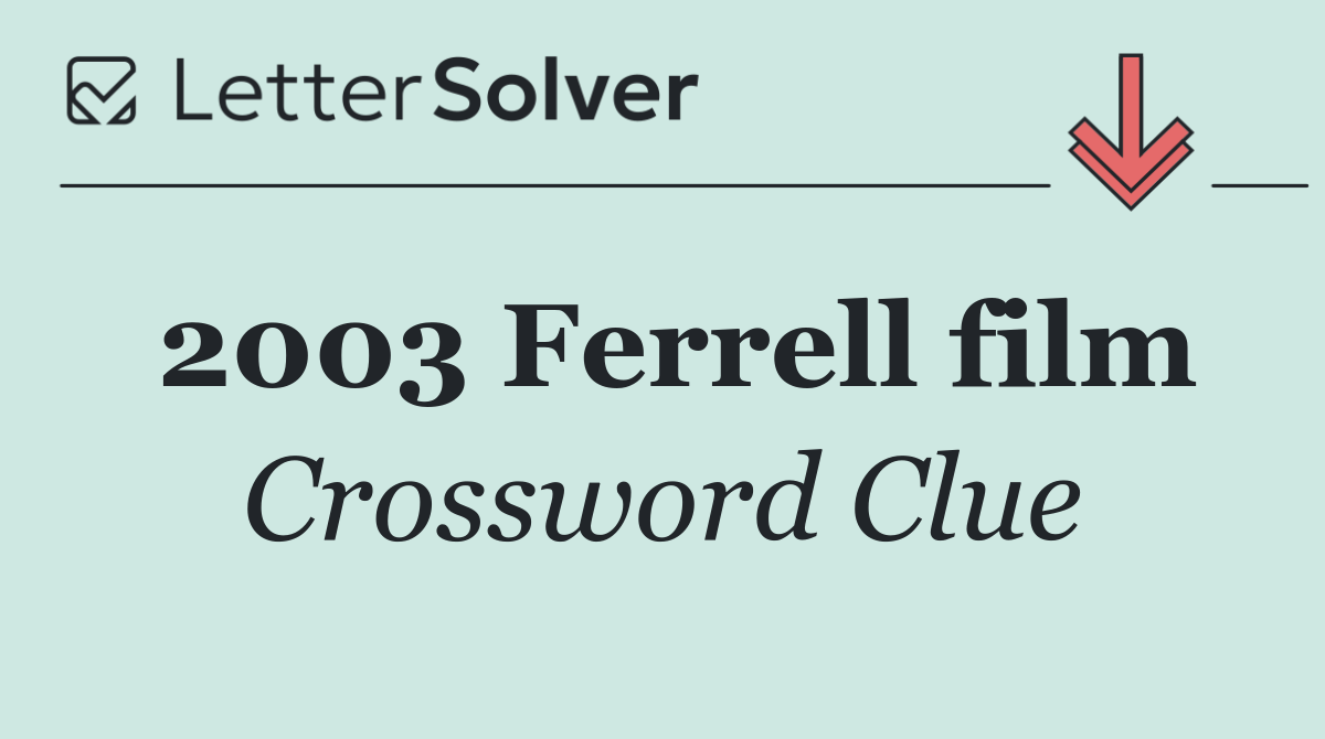 2003 Ferrell film