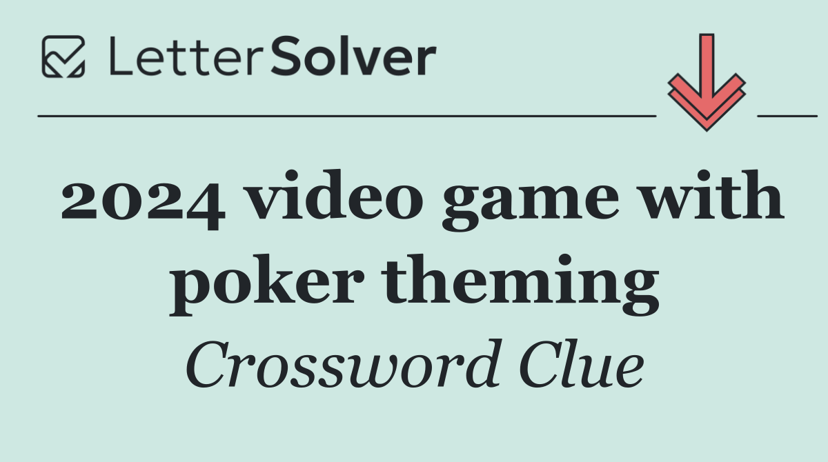 2024 video game with poker theming