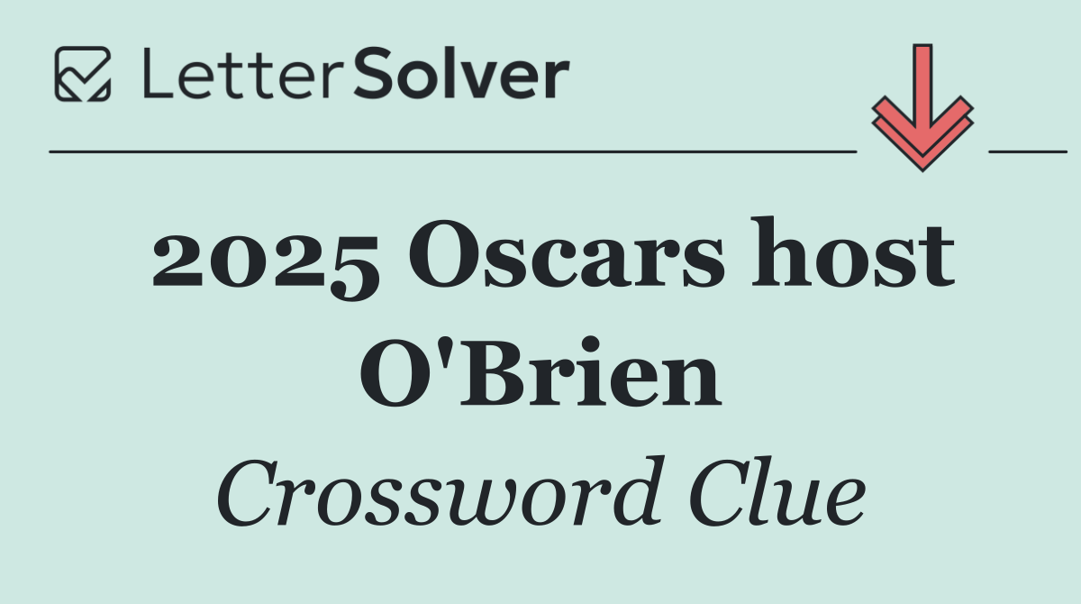 2025 Oscars host O'Brien