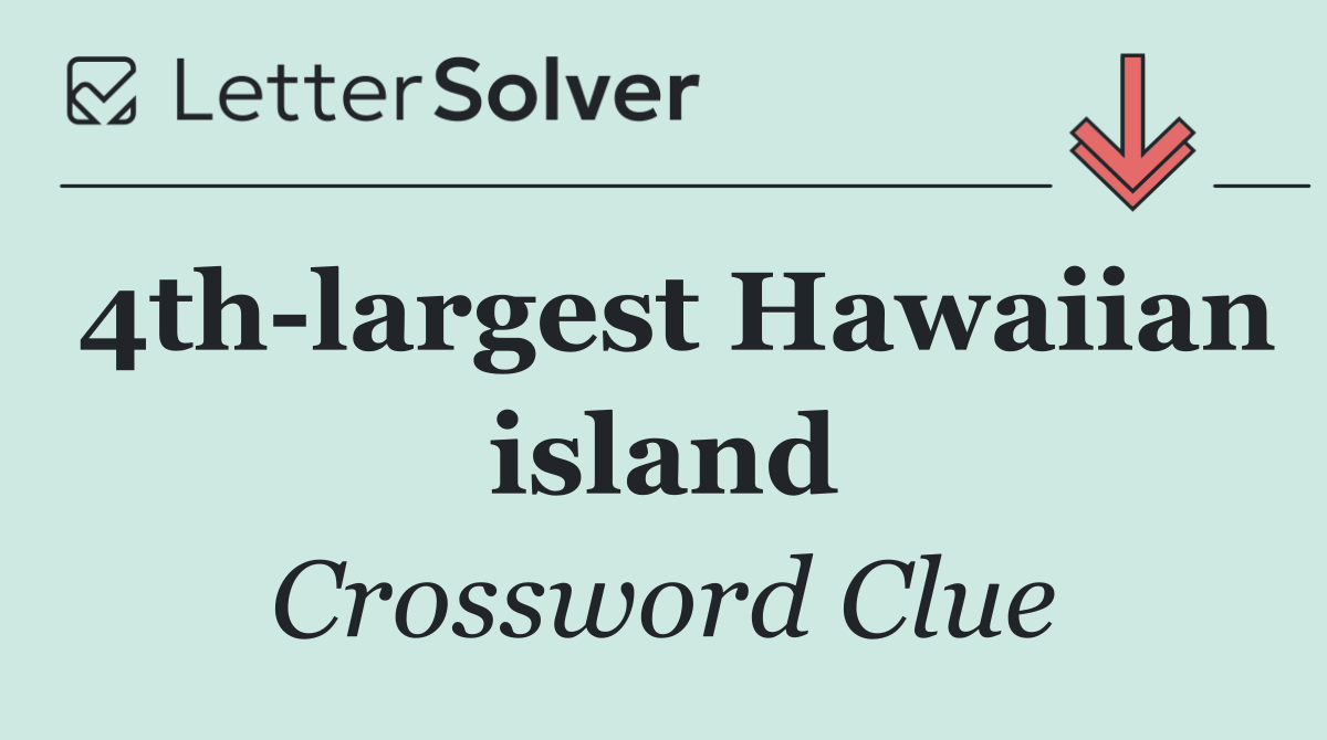 4th largest Hawaiian island