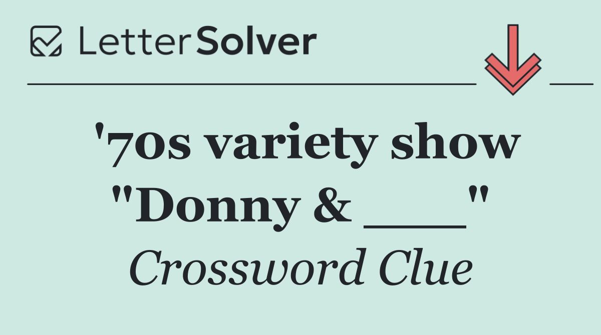 '70s variety show "Donny & ___"