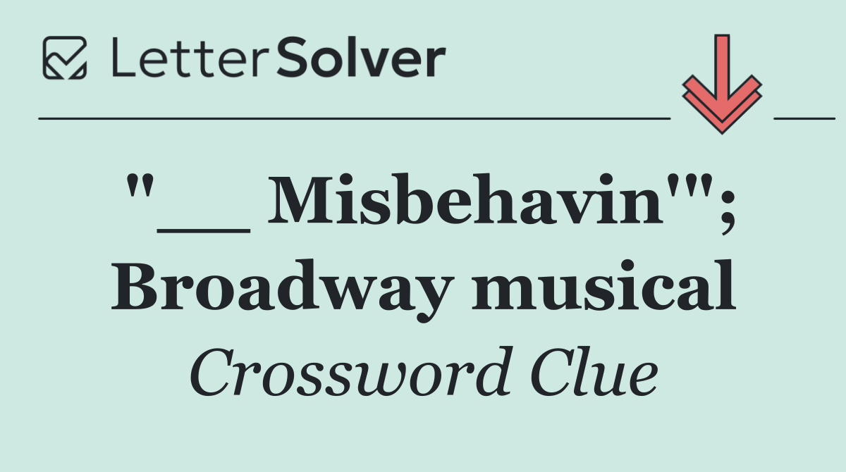 "__ Misbehavin'"; Broadway musical