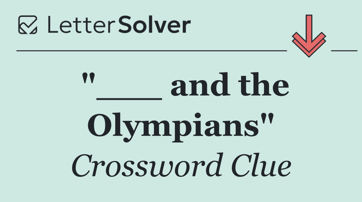 "___ and the Olympians"