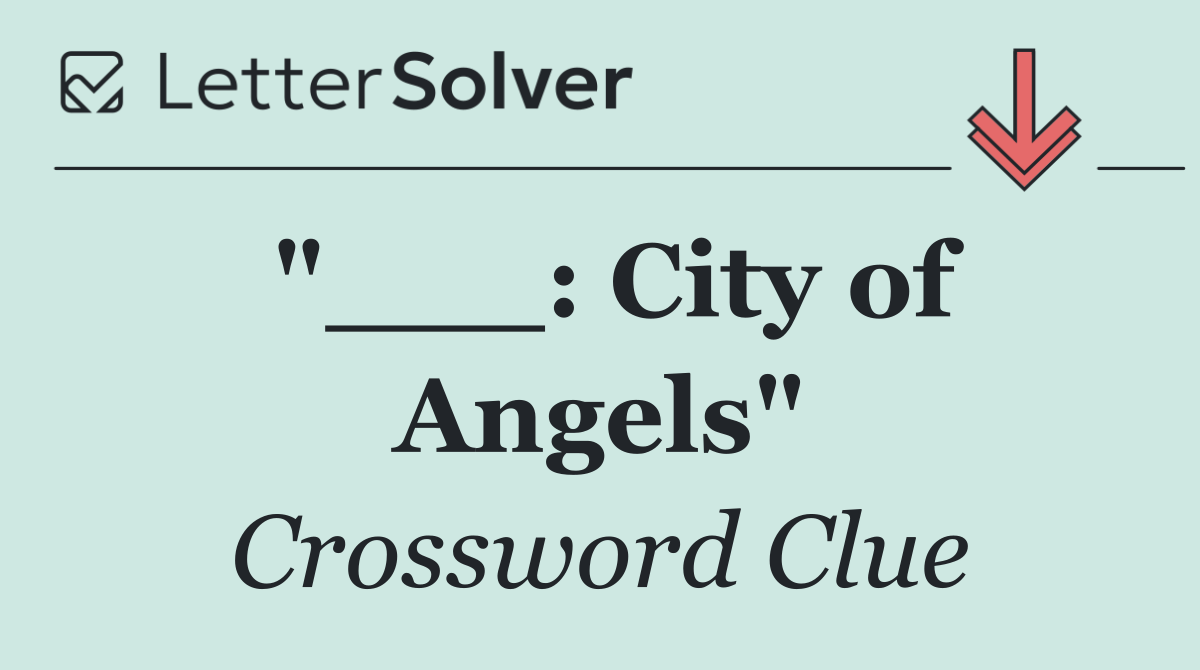 "___: City of Angels"