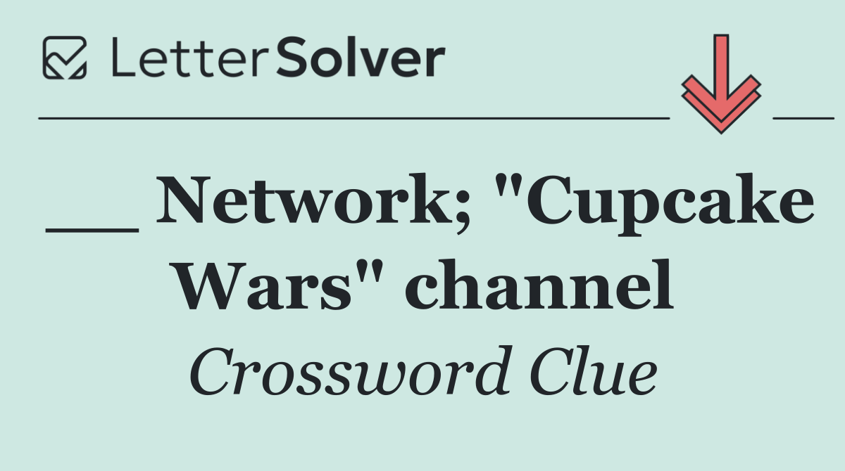 __ Network; "Cupcake Wars" channel