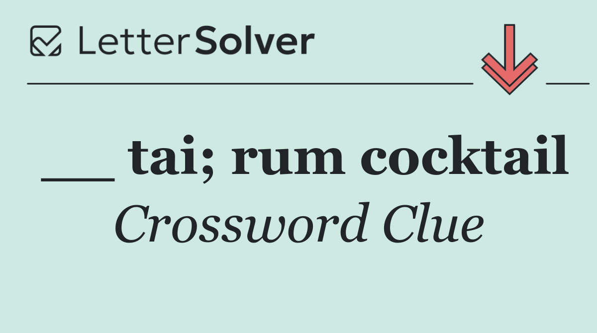 __ tai; rum cocktail