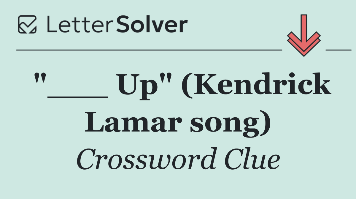 "___ Up" (Kendrick Lamar song)