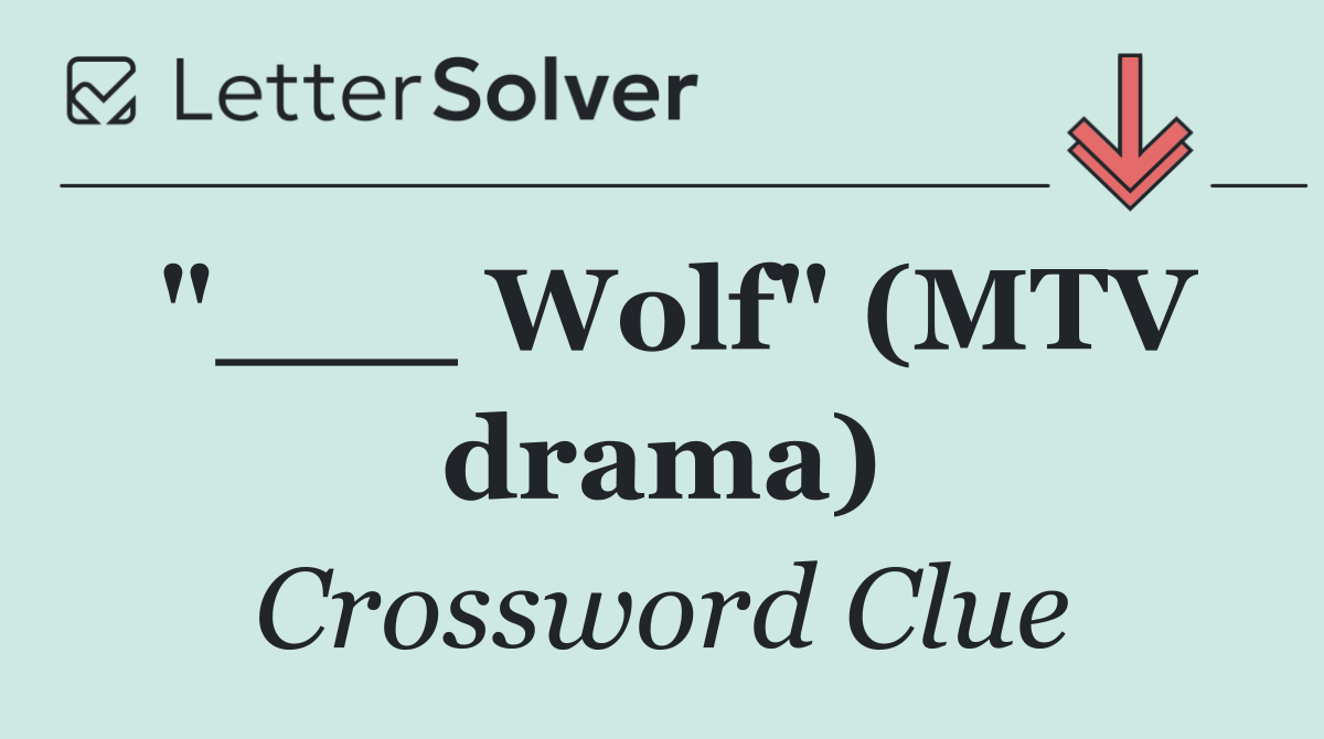 "___ Wolf" (MTV drama)
